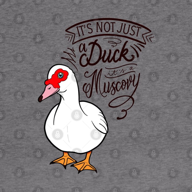 It’s not just a duck, it’s a Muscovy by Jurassic Ink